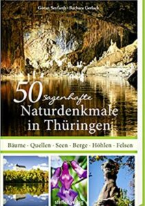 Anzeige: 50 sagenhafte Naturdenkmale in Thüringen von Göran Seyfarth © Steffen Verlag