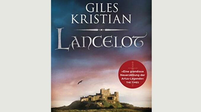 Buchcover Lancelot von Giles Kristian © Heyne Verlag